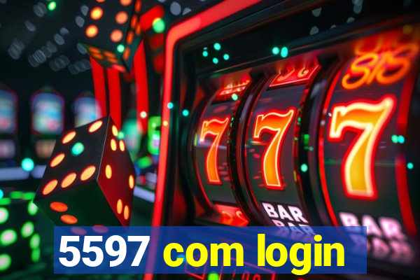5597 com login
